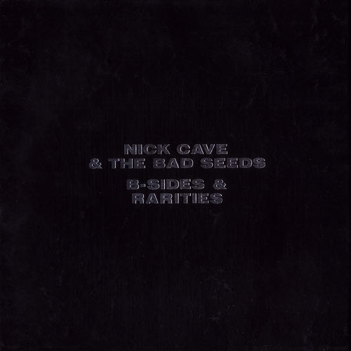 CAVE NICK & THE BAD SEEDS-B-SIDES & RARITIES 3CD G