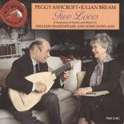 ASHCROFT PEGGY & JULIAN BEAM-TWO LOVES A SEQUENCE OF POETRY & MUSIC BY SHAKESPEARE & JOHN DOWLAND CD VG