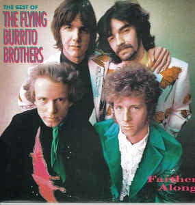 FLYING BURRITO BROTHERS THE-FARTHER ALONG THE BEST OF LP VG+ COVER VG+