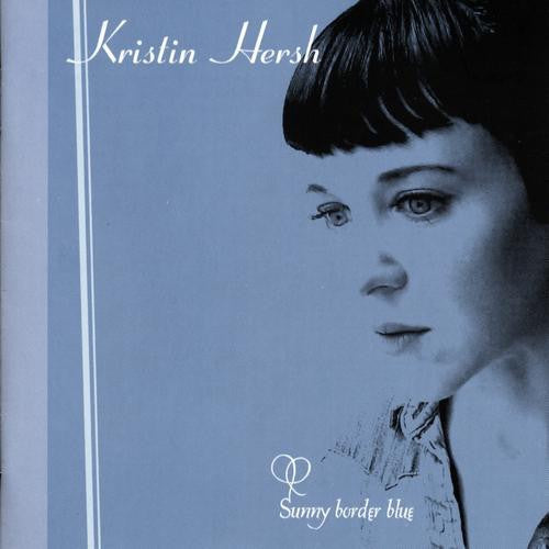 HERSH KRISTEN-SUNNY BORDER BLUE CD VG