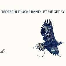 TEDESCHI TRUCKS BAND-LET ME GET BY CD *NEW*