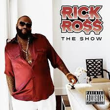 ROSS RICK-THE SHOW CD *NEW*