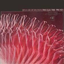 ELECTRIC PRUNES THE-RELEASE OF AN OATH LP VG COVER VG