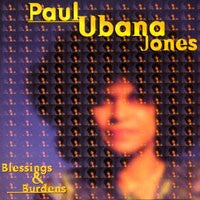 JONES PAUL UBANA-BLESSINGS & BURDENS CD G