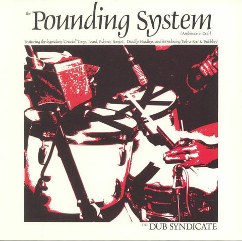 DUB SYNDICATE-THE POUNDING SYSTEM (AMBIENCE IN DUB) LP *NEW*