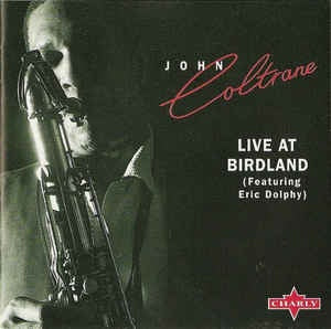 COLTRANE JOHN-LIVE AT BIRDLAND WITH ERIC DOLPHY CD VG