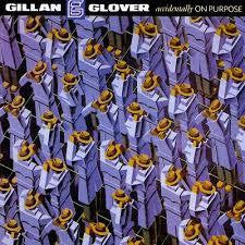 GILLAN & GLOVER-ACCIDENTALLY ON PURPOSE LP VG  VG+