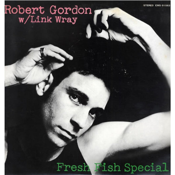 GORDON ROBERT W/ LINK WRAY-FRESH FISH SPECIAL LP VG COVER VG+
