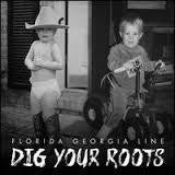 FLORIDA GEORGIA LINE-DIG YOUR ROOTS CD *NEW*