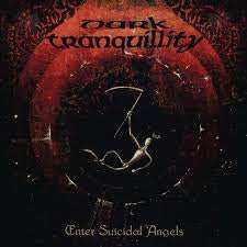 DARK TRANQUILITY-ENTER SUICIDAL ANGELS 12" EP *NEW* was $56.99 now..