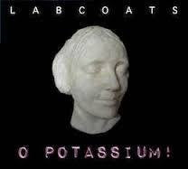 LABCOATS- O POTASSIUM ! CD *NEW*