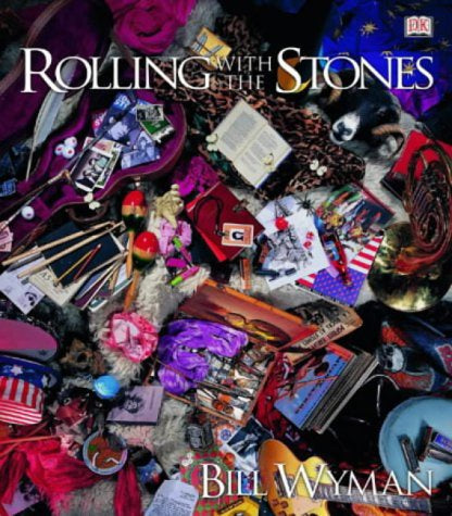 WYMAN BILL-ROLLING WITH THE STONES BOOK VG+