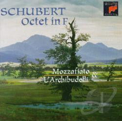 SCHUBERT-OCTET IN F MOZZAFIATO AND L'ARCHIBUDELLI CD G