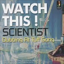 SCIENTIST-WATCH THIS! DUBBING AT TUFF GONG CD *NEW*