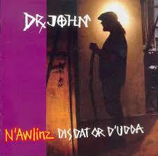 DR JOHN-N'AWLINZ DIS DAT OR D'UDDA CD VG+