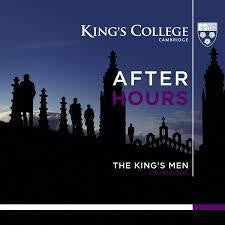 KINGS COLLEGE CHOIR-AFTER HOURS THE KINGS MEN CD *NEW*