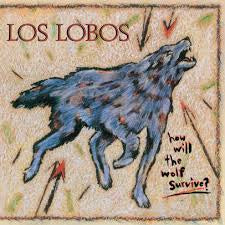 LOS LOBOS-HOW WILL THE WOLF SURVIVE? LP *NEW*