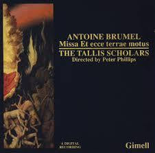 TALLIS SCHOLARS-ANTOINE BRUMEL MISSA ET ECCE TERRAE MOTUS CD VG