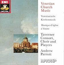 TAVERNER CONSORT CHOIR AND PLAYERS-VENETIAN CHURCH MUSIC CD VG