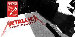 METALLICA-LORDS OF SUMMER 12" *NEW* WAS $41.99 NOW...
