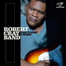 CRAY ROBERT BAND-THAT'S WHAT I HEARD CD *NEW*