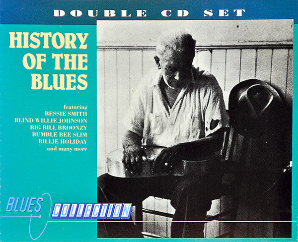 HISTORY OF THE BLUES-VARIOUS ARTISTS 2CD VG