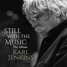 JENKINS KARL-STILL WITH THE MUSIC CD *NEW*