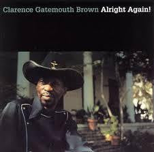 BROWN CLARENCE GATEMOUTH-ALRIGHT AGAIN! LP *NEW*