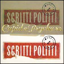 SCRITTI POLITTI-CUPID & PSYCHE 85 LP *NEW*