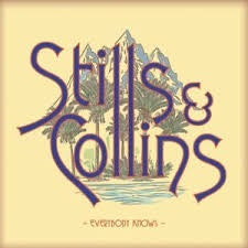 STILLS & COLLINS-EVERYBODY KNOWS CD *NEW*