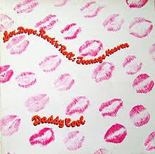 DADDY COOL-SEX, DOPE, ROCK 'N' ROLL: TEENAGE HEAVEN LP *NEW* WAS $42.99 NOW...