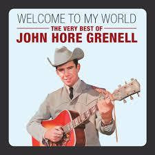 GRENELL JOHN HORE-WELCOME TO MY WORLD VERY BEST OF CD *NEW*
