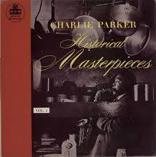 PARKER CHARLIE-HISTORICAL MASTERPIECES 2 LP VG+