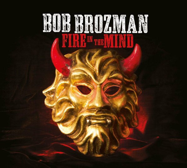 BROZMAN BOB-FIRE IN THE MIND CD *NEW*