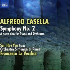 CASELLA ALFREDO-SYMPHONY NO 2 + A NOTTE ALTA CD *NEW*