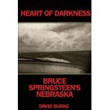 HEART OF DARKNESS-BRUCE SPRINGSTEENS NEBRASKA BOOK *NEW*