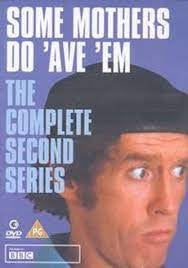 SOME MOTHERS DO HAVE 'EM-THE COMPLETE SECOND SERIES DVD NM