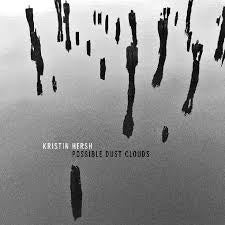 HERSH KRISTIN-POSSIBLE DUST CLOUDS LP *NEW* was $42.99 now $30