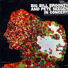 BROONZY BIG BILL & PETE SEEGER-IN CONCERT LP VG COVER VG