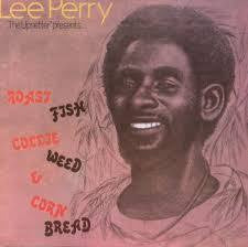 PERRY LEE-ROAST FISH COLLIE WEED & CORN BREAD LP EX COVER EX