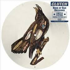 CLUTCH-BOOK OF BAD DECISIONS PICTURE DISC 2LP *NEW*