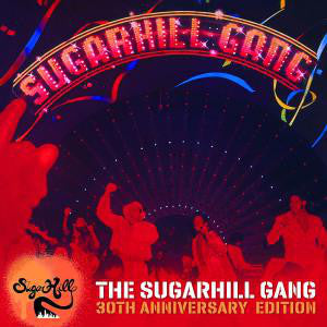 SUGARHILL GANG THE-30TH ANNIVERSARY EDITION CD VG