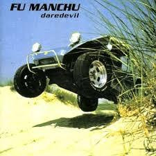 FU MANCHU-DAREDEVIL CD *NEW*