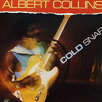 COLLINS ALBERT-COLD SNAP LP VG+ COVER VG+