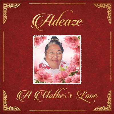 ADEAZE-A MOTHER'S LOVE CD *NEW*