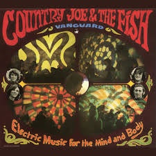 COUNTRY JOE & THE FISH-ELECTRIC MUSIC FOR THE MIND & BODY LP *NEW*