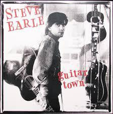 EARLE STEVE-GUITAR TOWN LP *NEW*