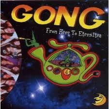 GONG-FROM HERE TO ETERNITIA 2CD VG+