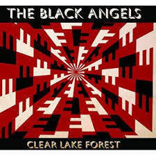 BLACK ANGELS THE-CLEAR LAKE FOREST LP *NEW*