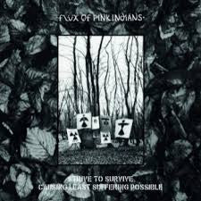 FLUX OF PINK INDIANS-STRIVE TO SURVIVE CAUSING LEAST SUFFERING POSSIBLE LP *NEW*